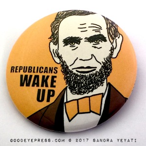 Abraham Lincoln Republicans Political Protest Pin Button